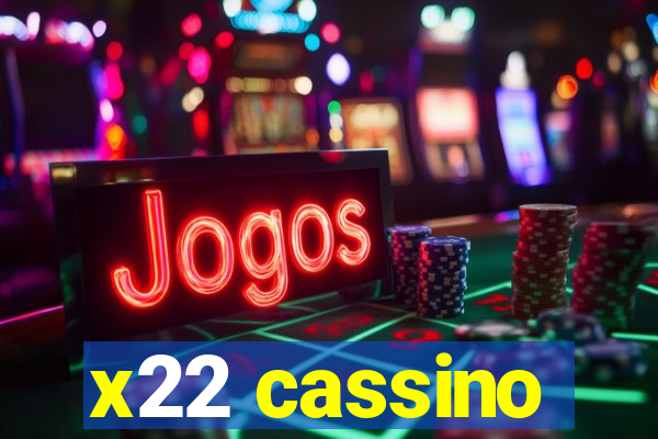 x22 cassino